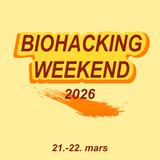 BIOHACKING WEEKEND 2026